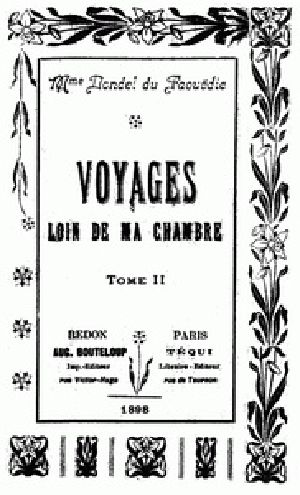 [Gutenberg 40422] • Voyages loin de ma chambre t.2